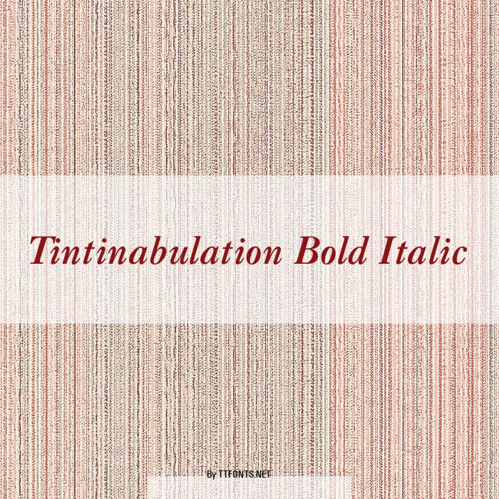 Tintinabulation Bold Italic example